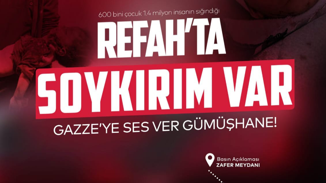 Gümüşhane'de 'Gazze'de Yaşanan Soykırım' İçin Yürüyüş Yapılacak